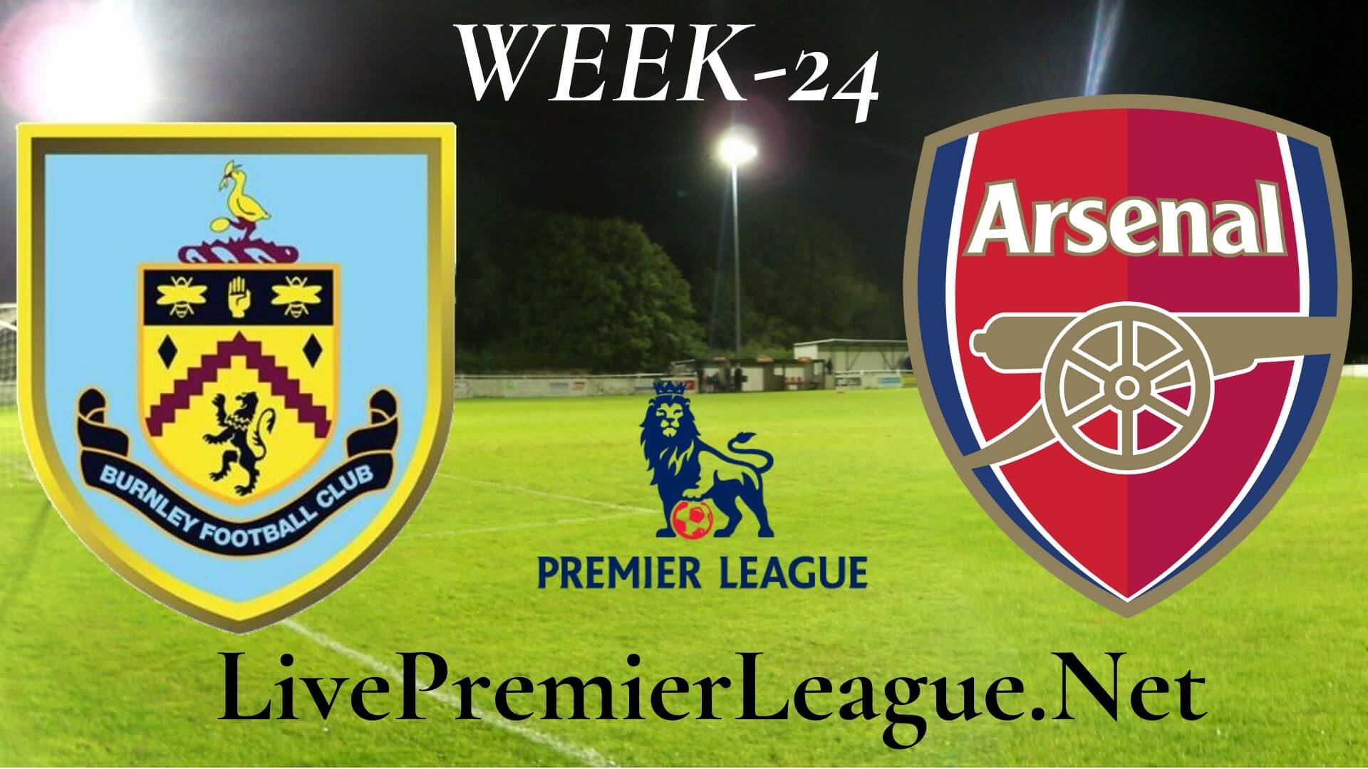 Burnley vs Arsenal live stream | EPL Week 24